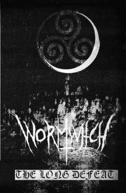Wormwitch : The Long Defeat